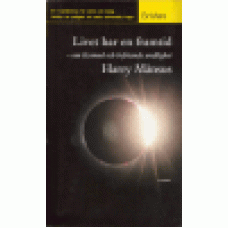 Månsus, Harry : Livet har en framtid Månsus, Harry : Livet har en framtid