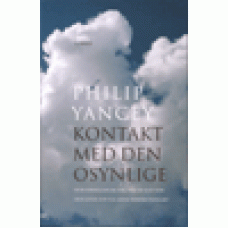Yancey, Philip : Kontakt med den osynlige