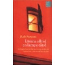 Parsons, Rob : Lämna alltid en lampa tänd