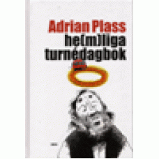 Plass, Adrian : He(m)liga turnédagbok