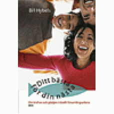 Hybels, Bill : Ditt bästa för din nästa Hybels, Bill : Ditt bästa för din nästa