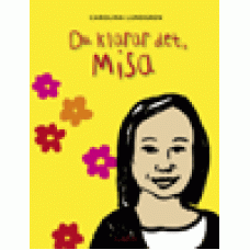 Lundgren, Carolina : Du klarar det, Misa