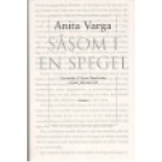 Varga, Anita : Såsom i en spegel Varga, Anita : Såsom i en spegel