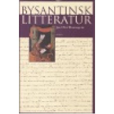 Rosenqvist, Jan Olof : Bysantinsk litteratur Rosenqvist, Jan Olof : Bysantinsk litteratur
