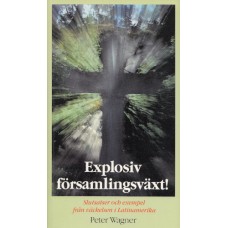 Wagner, Peter C : Explosiv församlingsväxt Wagner, Peter C : Explosiv församlingsväxt