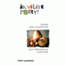 Campolo, Tony : Åh, vilket party - festen som livsattityd och förmak av Guds rik