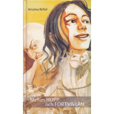 Reftel, Kristina : Mellan hopp och förtvivlan