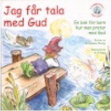 Mundy, Michaelene : Jag får tala med Gud