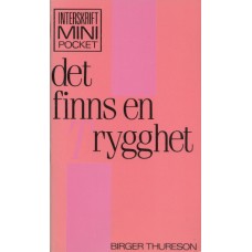 Thureson, Birger : Det finns en trygghet Thureson, Birger : Det finns en trygghet
