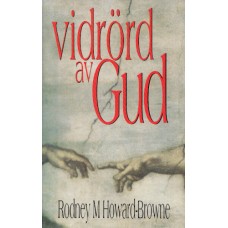 Howard-Browne, Rodney M : Vidrörd av Gud