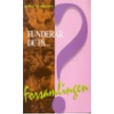 Olingdahl, Bertil : Funderar Du på …församlingen