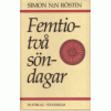 Rönnegård, Sam : Femtiotvå söndagar