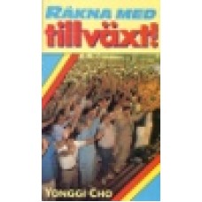 Cho, David Yonggi (tid Paul) : Räkna med tillväxt Cho, David Yonggi (tid Paul) : Räkna med tillväxt