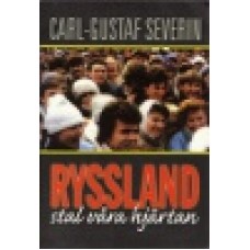 Severin, Carl-Gustaf : Ryssland stal våra hjärtan