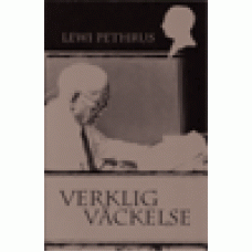 Pethrus, Lewi : Verklig väckelse Pethrus, Lewi : Verklig väckelse
