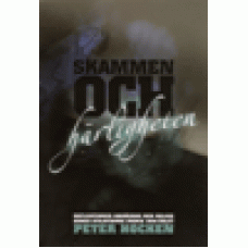 Hocken, Peter : Skammen och härligheten Hocken, Peter : Skammen och härligheten