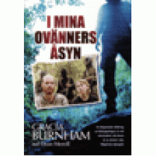 Burnham, Gracia : I mina ovänners åsyn