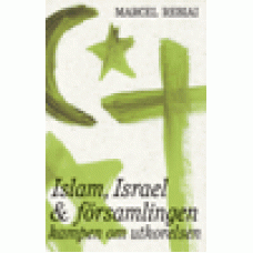 Rebiai, Marcel : Islam, Israel & församlingen Rebiai, Marcel : Islam, Israel & församlingen
