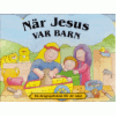 Hällzon, Annica : När Jesus var barn Hällzon, Annica : När Jesus var barn
