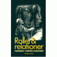 Steen, Folke : Roller & relationer Steen, Folke : Roller & relationer