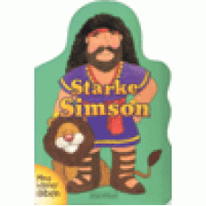 Davidsson, A.J. : Starke Simson (Mina vänner i Bibeln)
