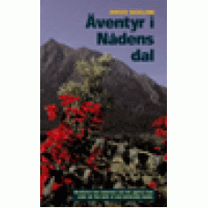 Skoglund, Birger : Äventyr i nådens dal Skoglund, Birger : Äventyr i nådens dal