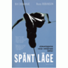 Donahue, Bill / Russ Robinson : Spänt läge - utmaningarna varje smågrupp möter Donahue, Bill / Russ Robinson : Spänt läge - utmaningarna varje smågrupp möter