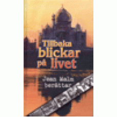 Malm, Jean : Tillbaka blickar på livet