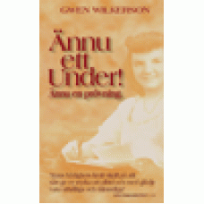 Wilkerson, Gwen : Ännu ett under - ännu en prövning