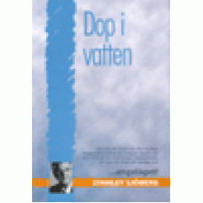 Sjöberg, Stanley : Dop i vatten