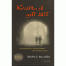 McLaren, Brian D. : Kristen på nytt sätt