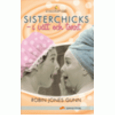 Gunn, Robin Jones : Sisterchicks - i vått och torrt