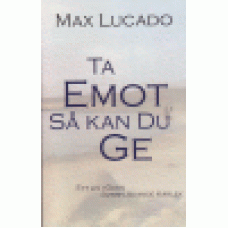Lucado, Max : Ta emot så kan du ge