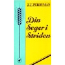 Perryman, J.J. : Din seger i striden