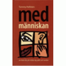 Hellsten, Tommy : Med människan Hellsten, Tommy : Med människan
