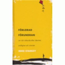 Starkey, Mike : Förlorad förundran