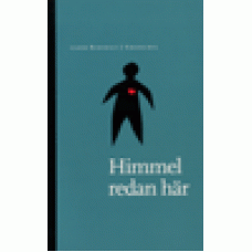 Groeschel, Benedict J : Himmel redan här Groeschel, Benedict J : Himmel redan här