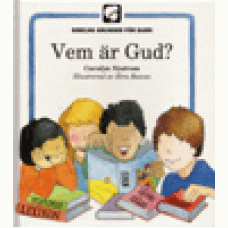 Nystrom, Carolyn : Vem är Gud ?