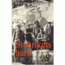 Larsson, Sverre : Stenrikets barn