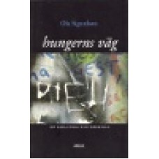 Sigurdson, Ola : Hungerns väg