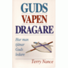 Nance, Terry: Guds vapendragare - hur man tjänar Guds ledare