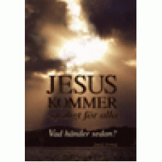Swärd, Bertil : Jesus kommer - synligt för alla