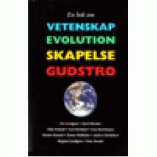 Landgren, Per m.fl. : En bok om Vetenskap, Evolution, Skapelse, Gudstro