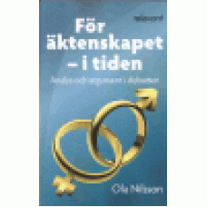 Nilsson, Ola : För äktenskapet - i tiden Nilsson, Ola : För äktenskapet - i tiden
