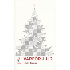 Gumbel, Nicky: Varför jul?