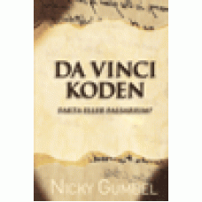 Gumbel, Nicky : Da vinci koden - Fakta eller falsarium?