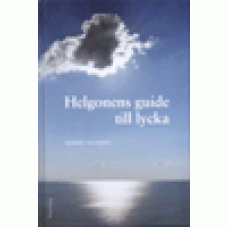 Ellsberg, Robert : Helgonens guide till lycka
