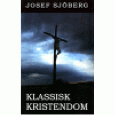 Sjöberg, Josef : Klassisk kristendom