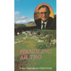 Hanaeus Hammar, Ewa: Handling är tro