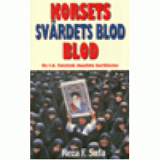 Safa, Reza F. : Korsets blod svärdets blod Safa, Reza F. : Korsets blod svärdets blod